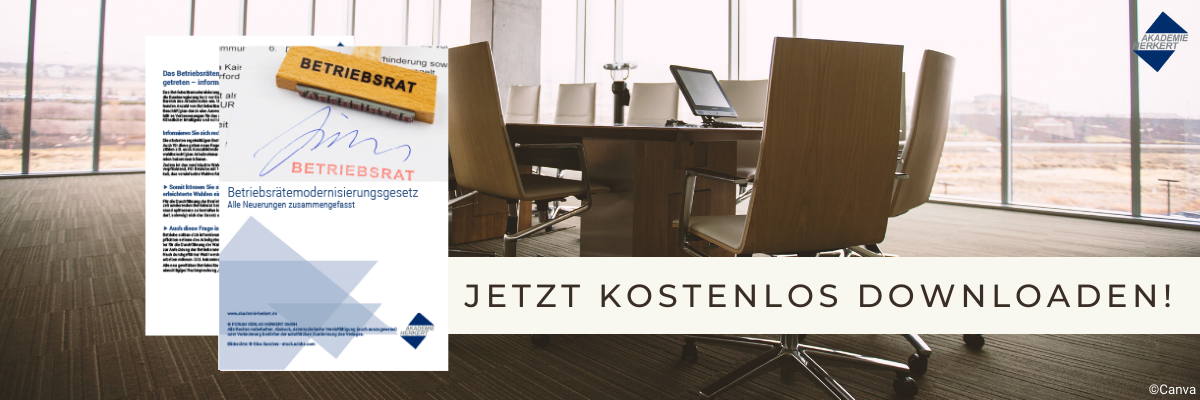 Betriebsrätemodernisierungsgesetz - alle Neuerungen